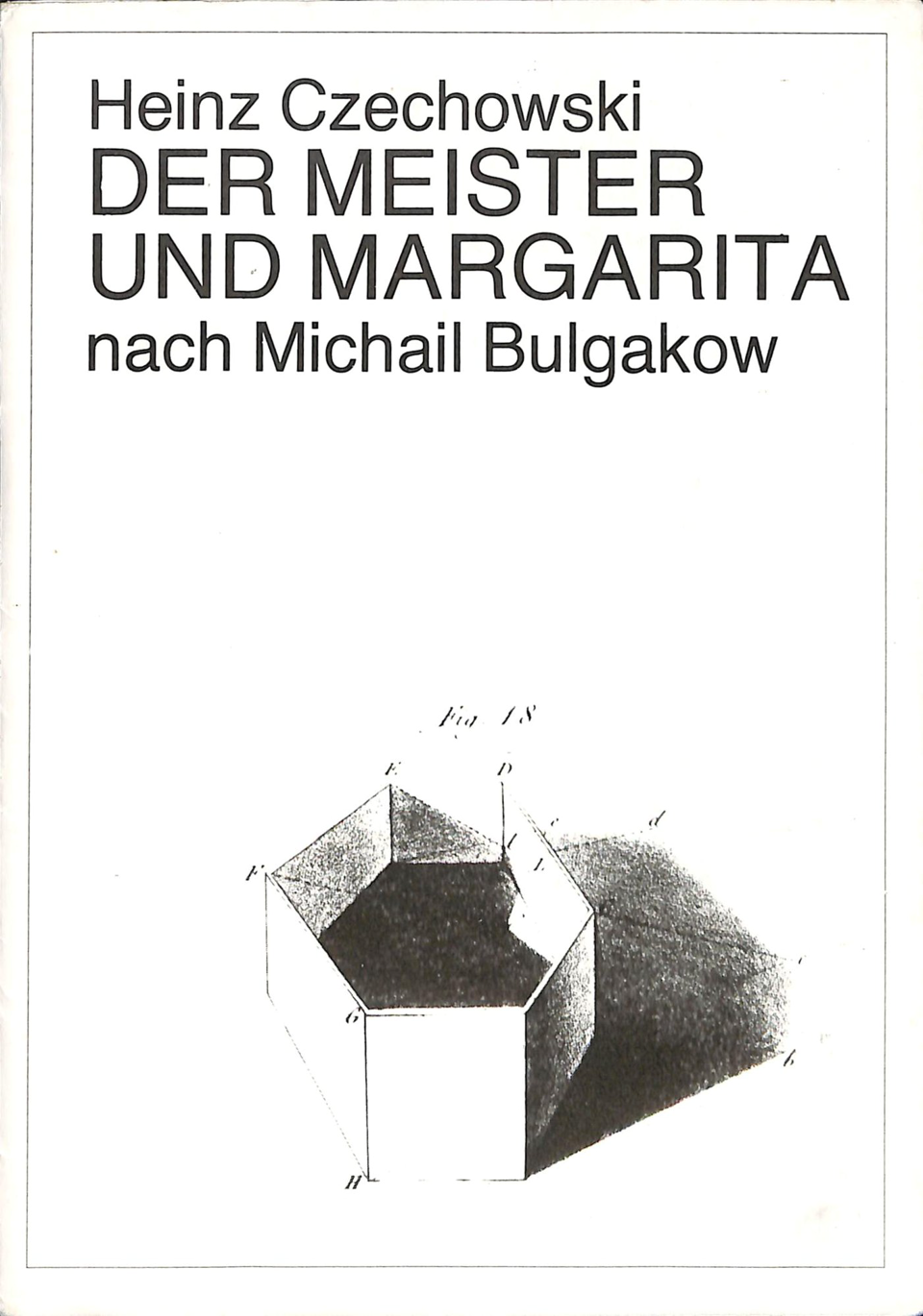 Программа театральная. «Мастер и Маргарита» (роман), Булгаков М.А. «Der Meister und Margarita» («Мастер и Маргарита»). 1987 г. Булгаков М.А., Хендрикс Р.