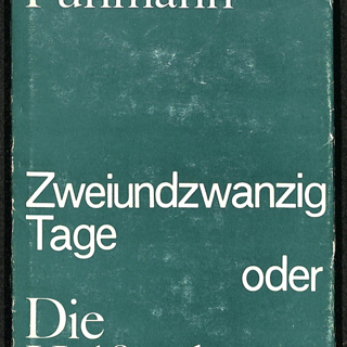 Книга. «Zweiundzwanzig Tage oder Die Hälfte des Lebens» («Двадцать два дня или Половина жизни»). Издательство «Hinstorff Verlag». 1973 г. Фюман Ф.