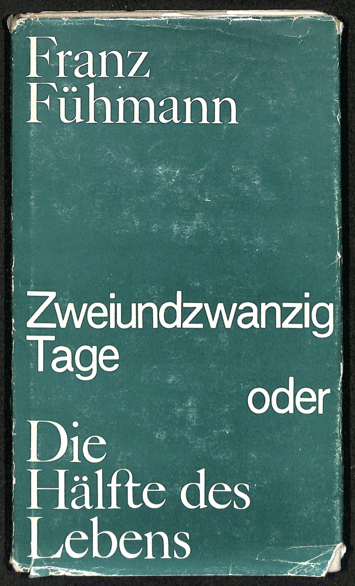Книга. «Zweiundzwanzig Tage oder Die Hälfte des Lebens» («Двадцать два дня или Половина жизни»). Издательство «Hinstorff Verlag». 1973 г. Фюман Ф.